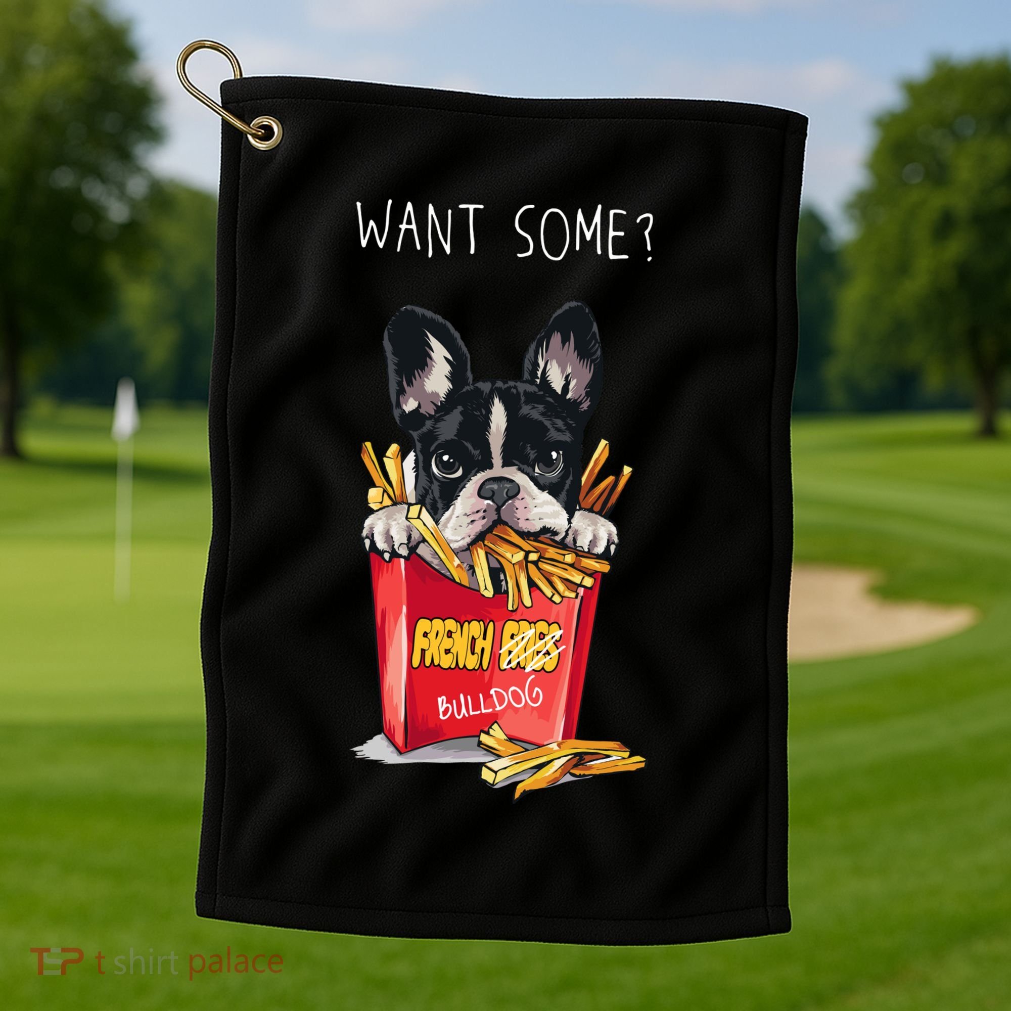 Want Some French Bulldog  Golf Towel