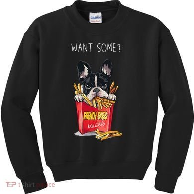 Want Some French Bulldog  Kids Sweatshirt