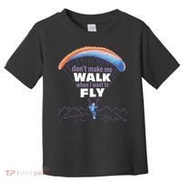 Want To Fly Paragliding Toddler T-Shirt thumb 0