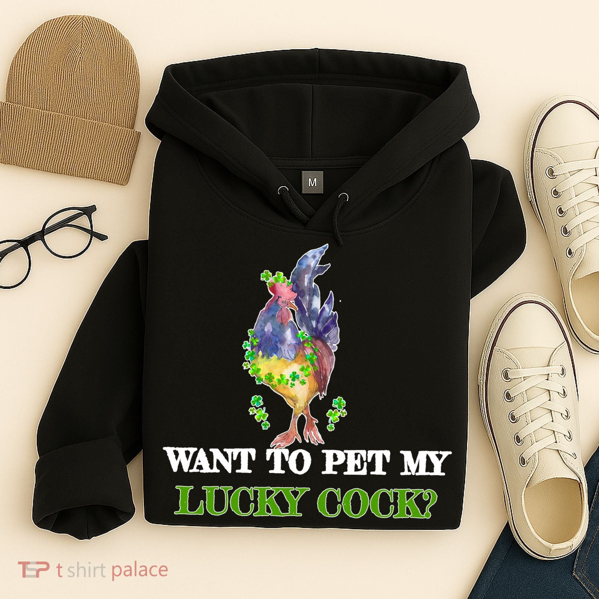 Want To Pet My Lucky Cock St Patrick's Day Hoodie