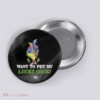 Want To Pet My Lucky Cock St Patrick's Day Button thumb 0