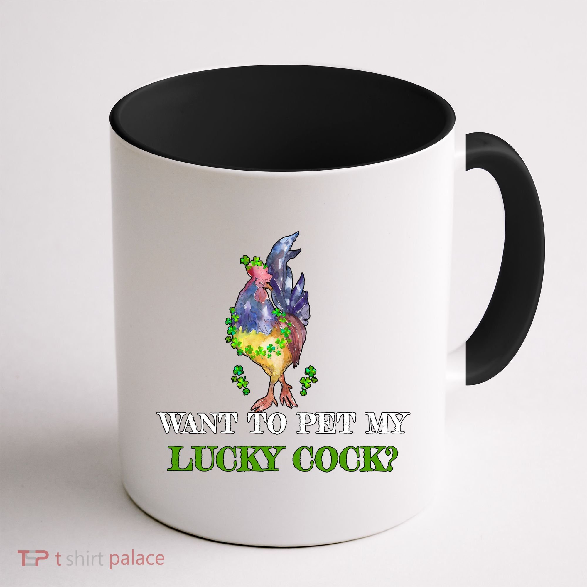 Want To Pet My Lucky Cock St Patrick's Day Coffee Mug