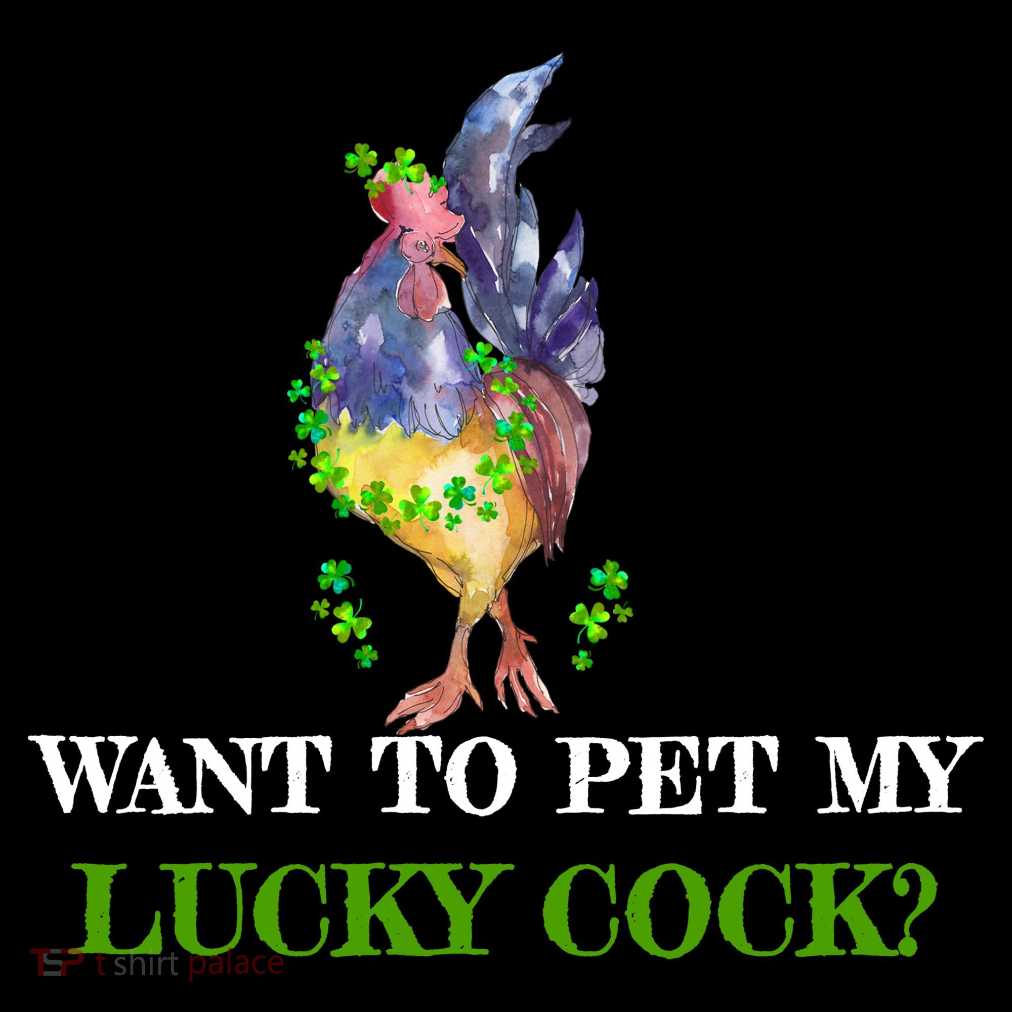 Want To Pet My Lucky Cock St Patrick's Day Coffee Mug