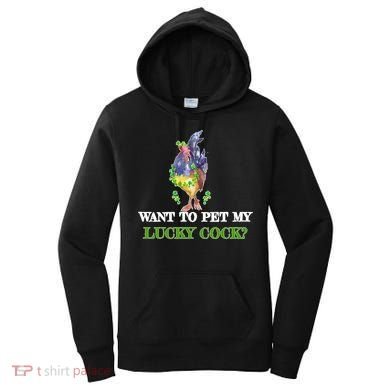 Want To Pet My Lucky Cock St Patrick's Day Women's Hoodie