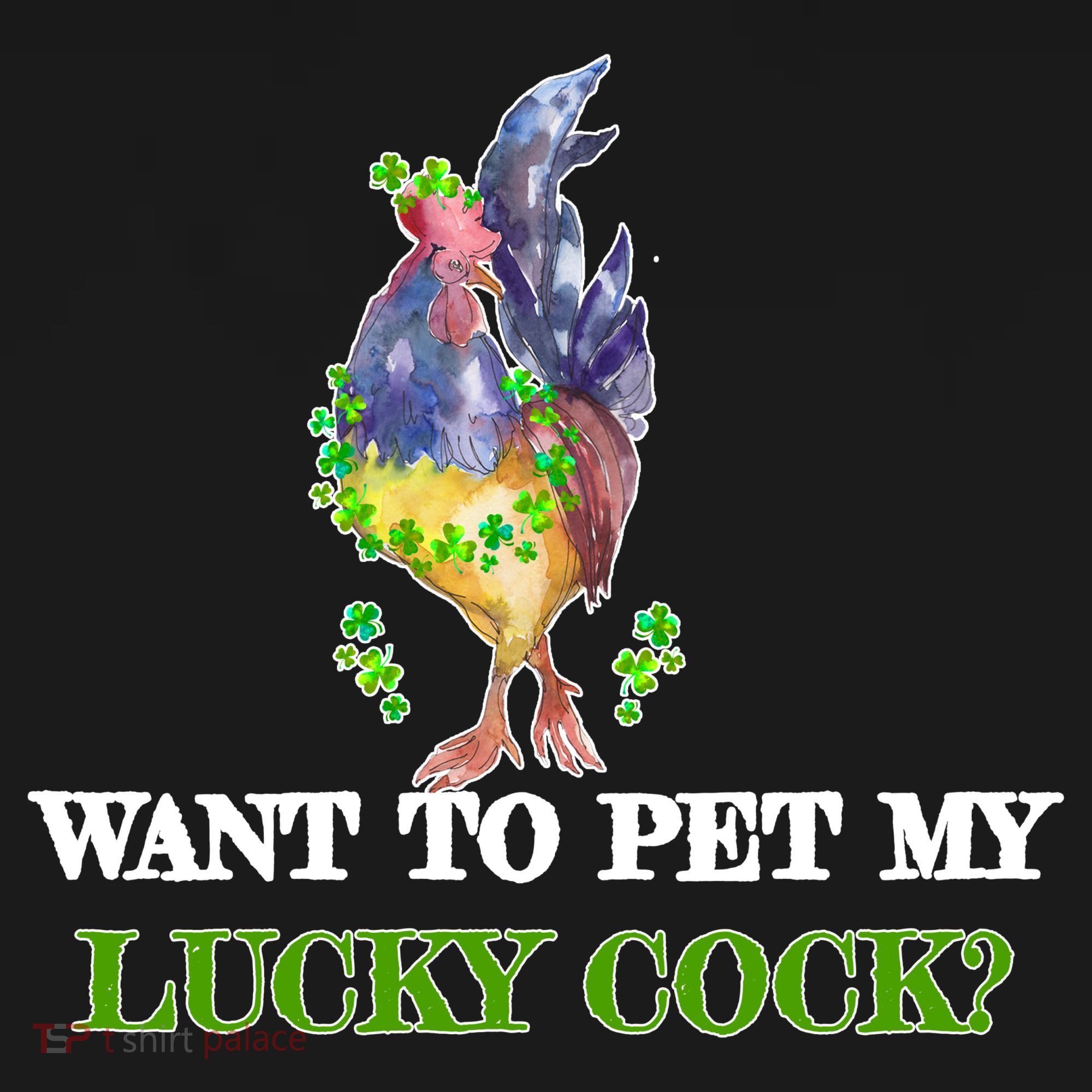 Want To Pet My Lucky Cock St Patrick's Day Mousepad
