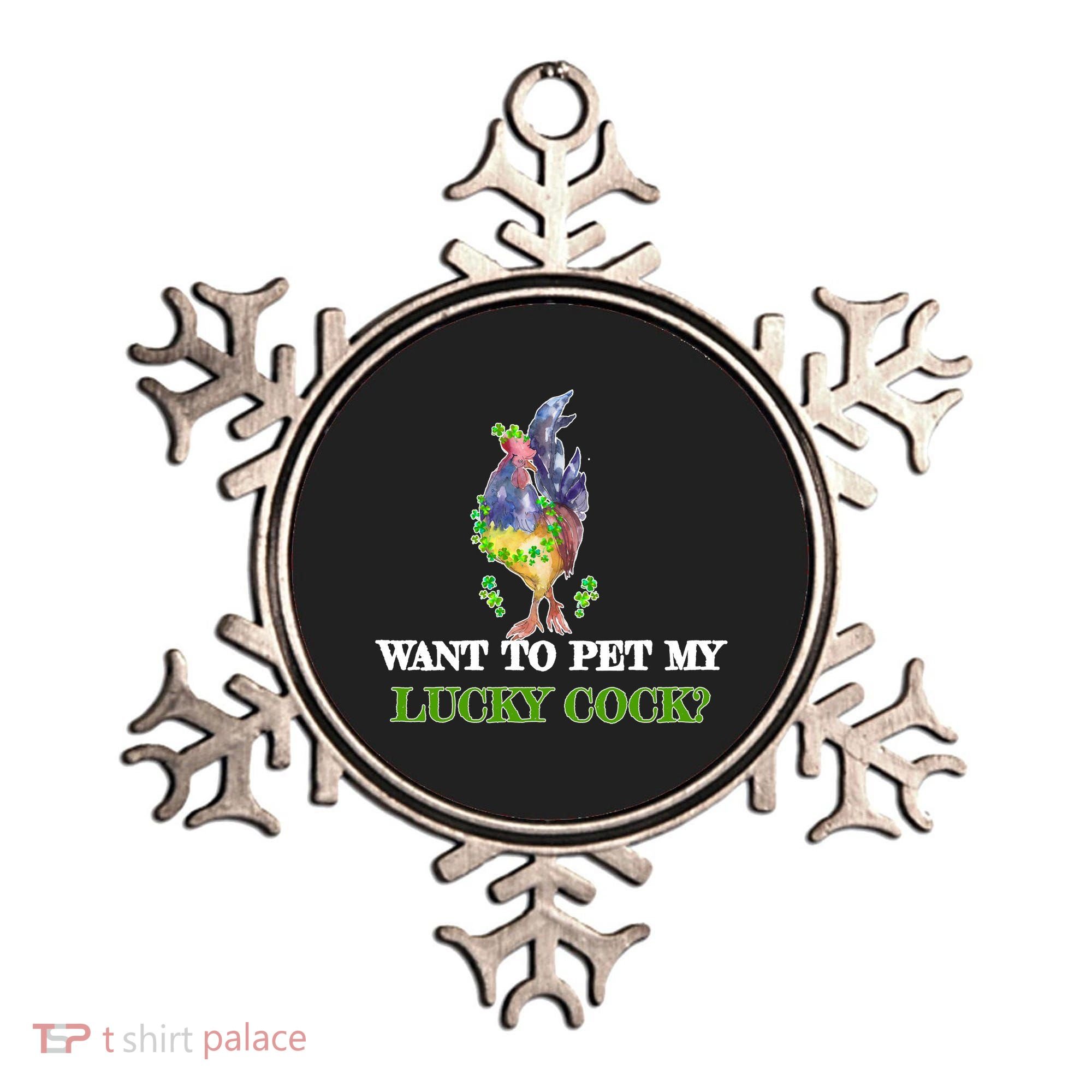 Want To Pet My Lucky Cock St Patrick's Day Ornament