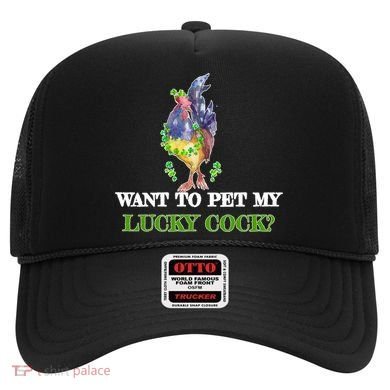 Want To Pet My Lucky Cock St Patrick's Day Hat