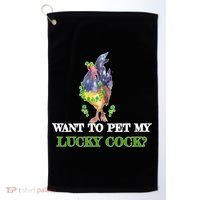 Want To Pet My Lucky Cock St Patrick's Day Golf Towel thumb 0