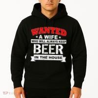 Wanted A Wife Who Will Always Keep Beer Hoodie thumb 2