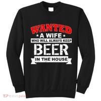 Wanted A Wife Who Will Always Keep Beer Sweatshirt thumb 0