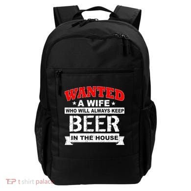 Wanted A Wife Who Will Always Keep Beer Backpack