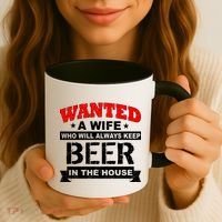 Wanted A Wife Who Will Always Keep Beer Coffee Mug thumb 3