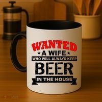 Wanted A Wife Who Will Always Keep Beer Coffee Mug thumb 4