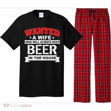 Wanted A Wife Who Will Always Keep Beer Pajama Set