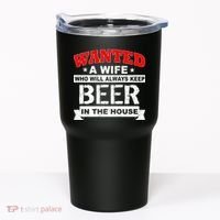 Wanted A Wife Who Will Always Keep Beer Tumbler thumb 0