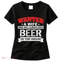 Wanted A Wife Who Will Always Keep Beer Women's T-Shirt thumb 0