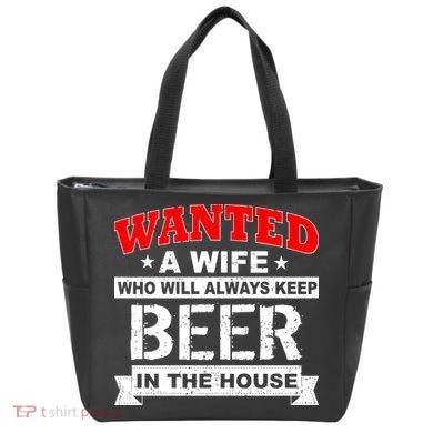 Wanted A Wife Who Will Always Keep Beer Tote Bag