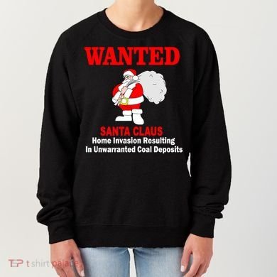 Wanted Santa Claus Home Invasion Women's Sweatshirt