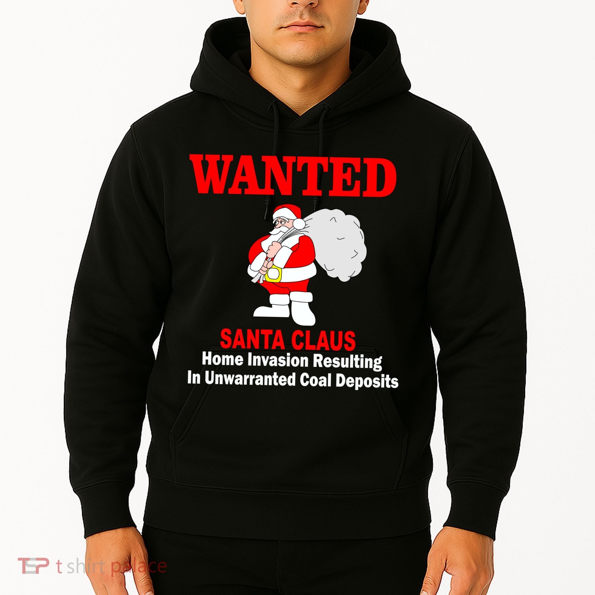 Wanted Santa Claus Home Invasion Hoodie