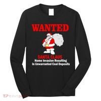 Wanted Santa Claus Home Invasion Long Sleeve Shirt thumb 0