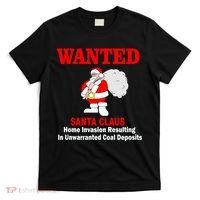 Wanted Santa Claus Home Invasion T-Shirt thumb 0