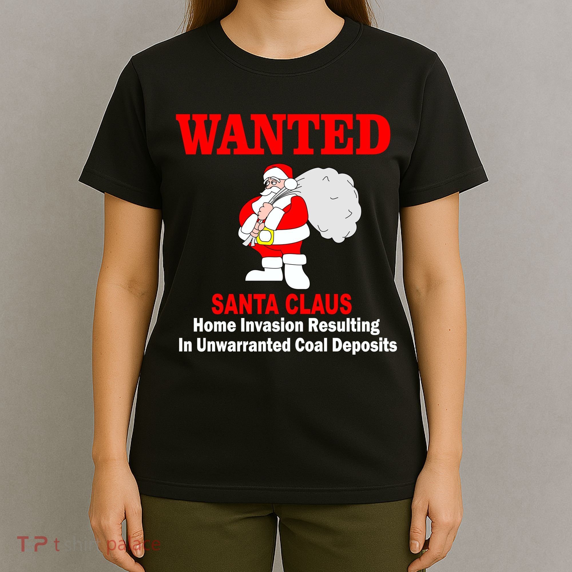 Wanted Santa Claus Home Invasion T-Shirt