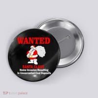 Wanted Santa Claus Home Invasion Button thumb 0