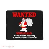 Wanted Santa Claus Home Invasion Mousepad thumb 0