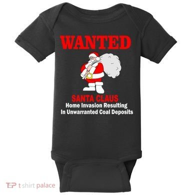 Wanted Santa Claus Home Invasion Baby Bodysuit