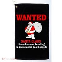 Wanted Santa Claus Home Invasion Golf Towel thumb 0