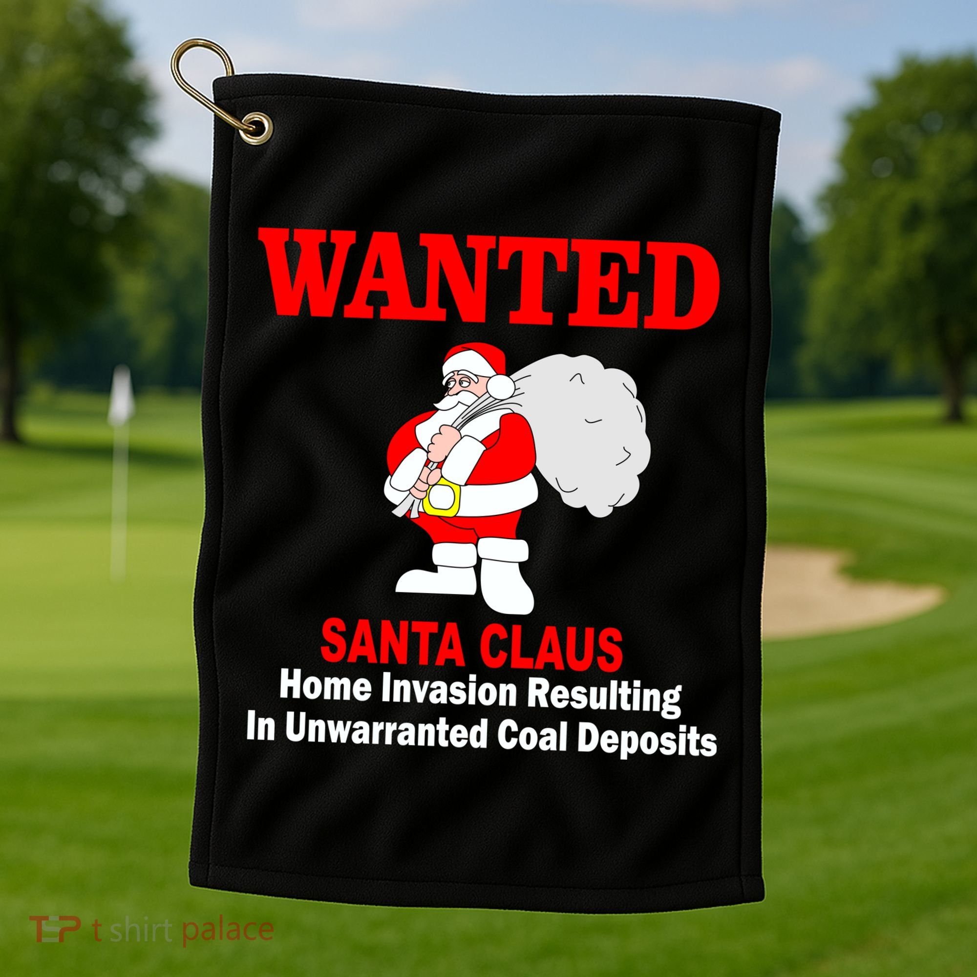 Wanted Santa Claus Home Invasion Golf Towel