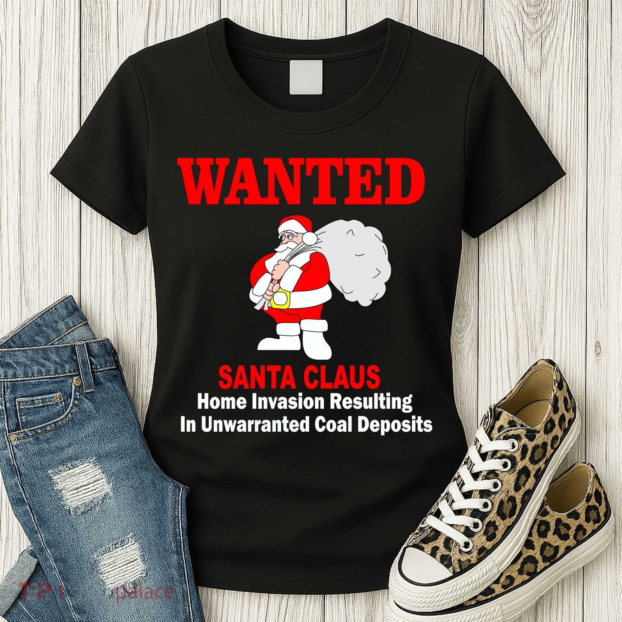 Wanted Santa Claus Home Invasion Women's T-Shirt