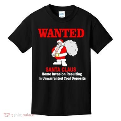 Wanted Santa Claus Home Invasion Kids T-Shirt