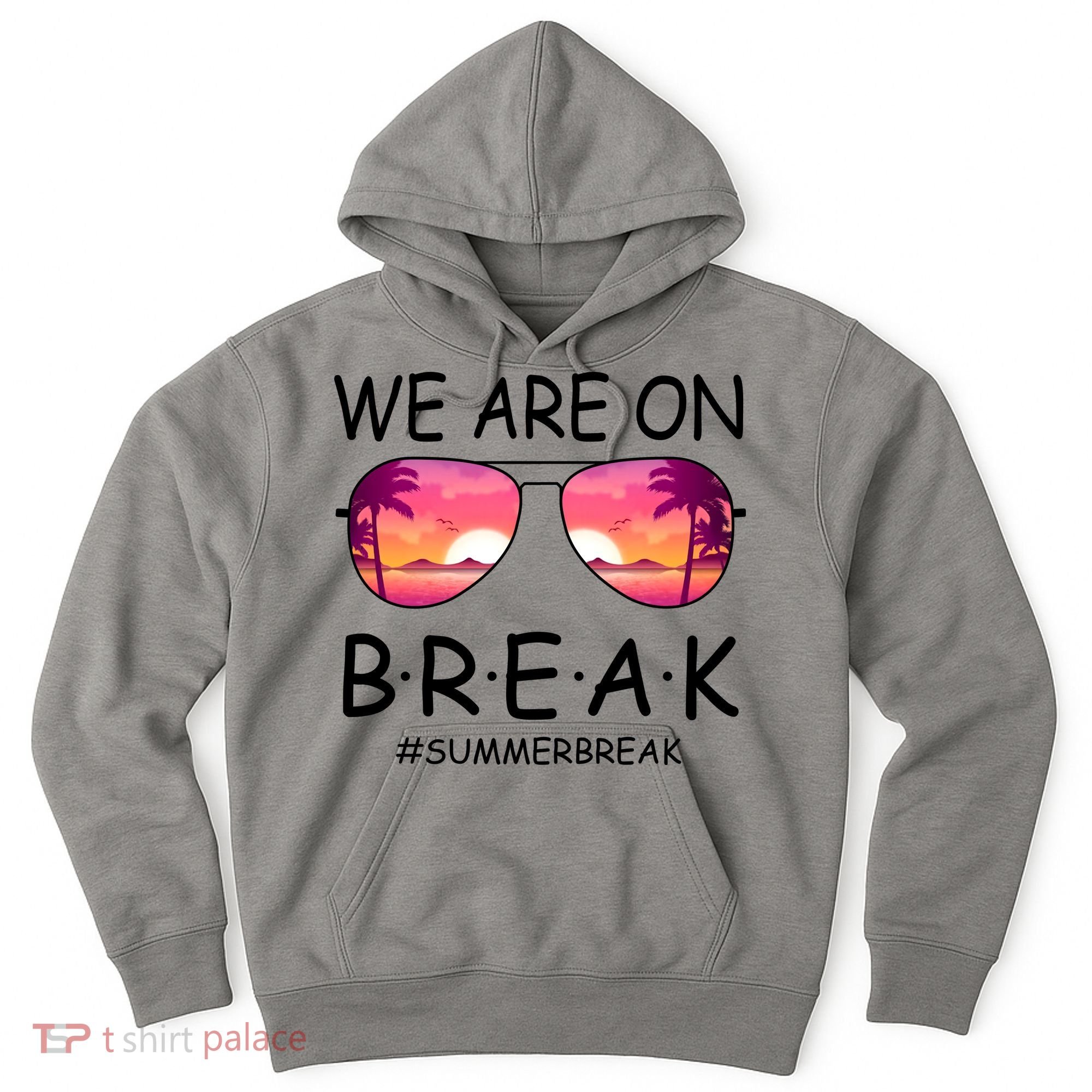 We Are On Break Summer Break Tropical Hoodie