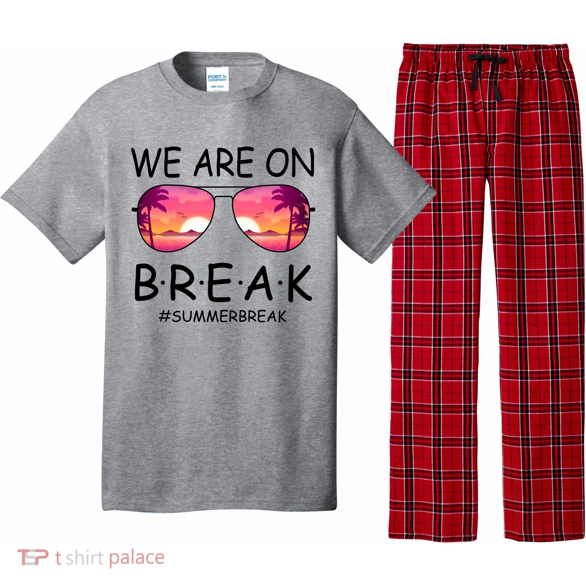 We Are On Break Summer Break Tropical Pajama Set