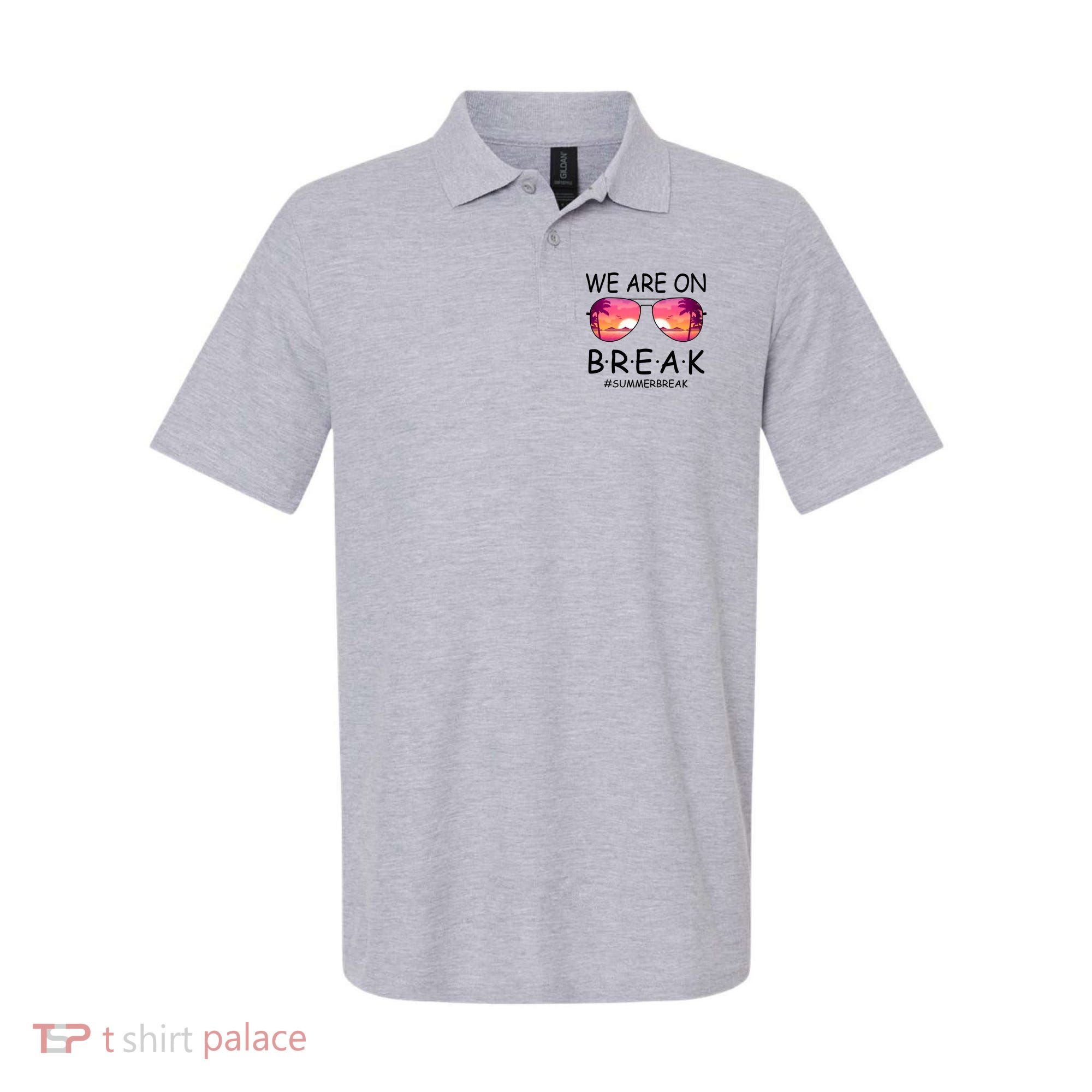 We Are On Break Summer Break Tropical Polo
