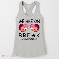 We Are On Break Summer Break Tropical Women's Tank Top thumb 0