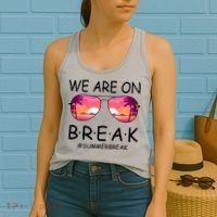 We Are On Break Summer Break Tropical Women's Tank Top thumb 2
