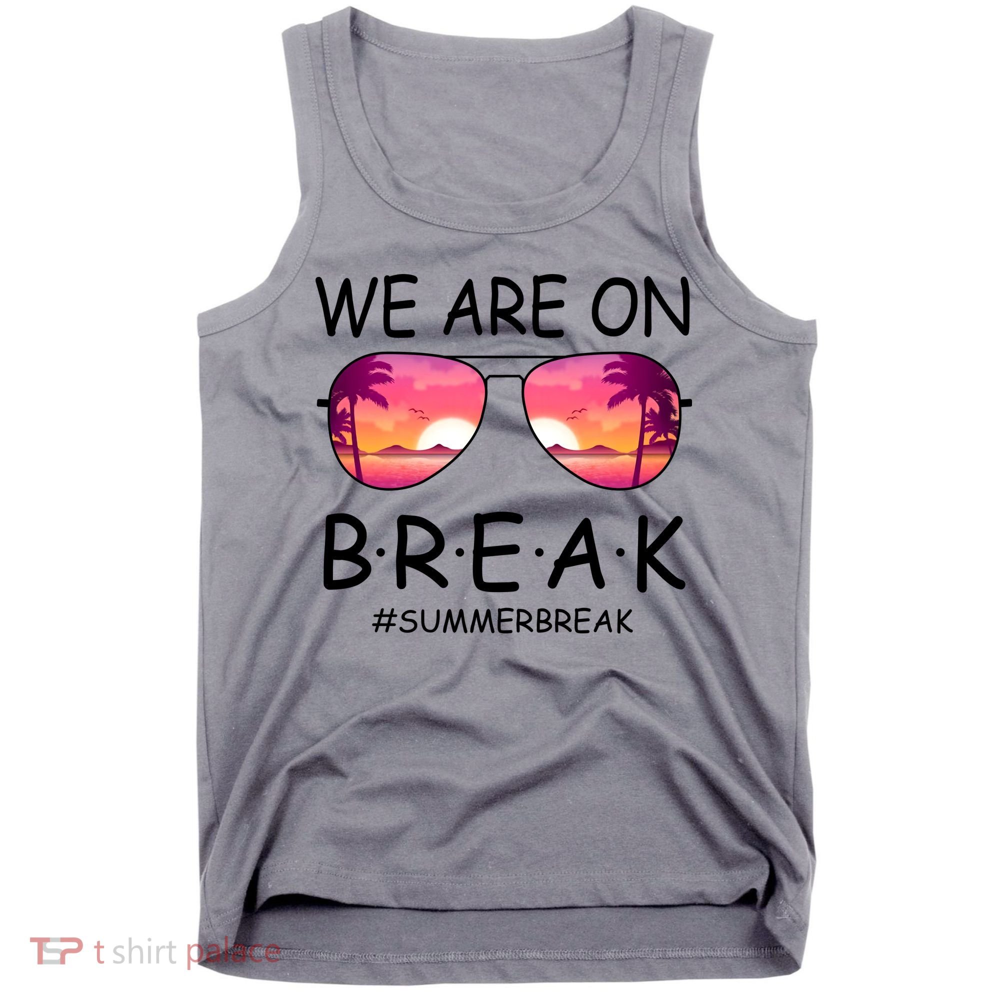 We Are On Break Summer Break Tropical Tank Top