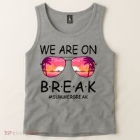 We Are On Break Summer Break Tropical Tank Top thumb 2