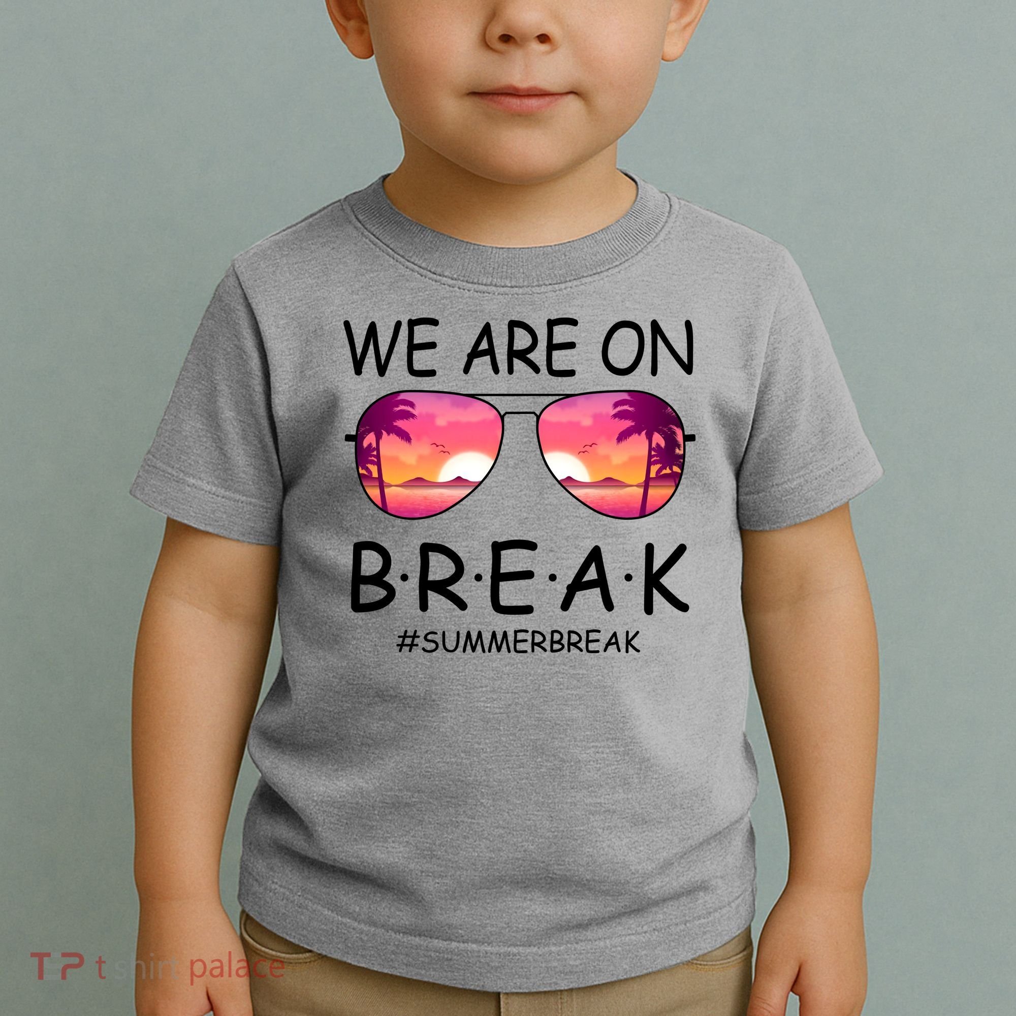 We Are On Break Summer Break Tropical Toddler T-Shirt