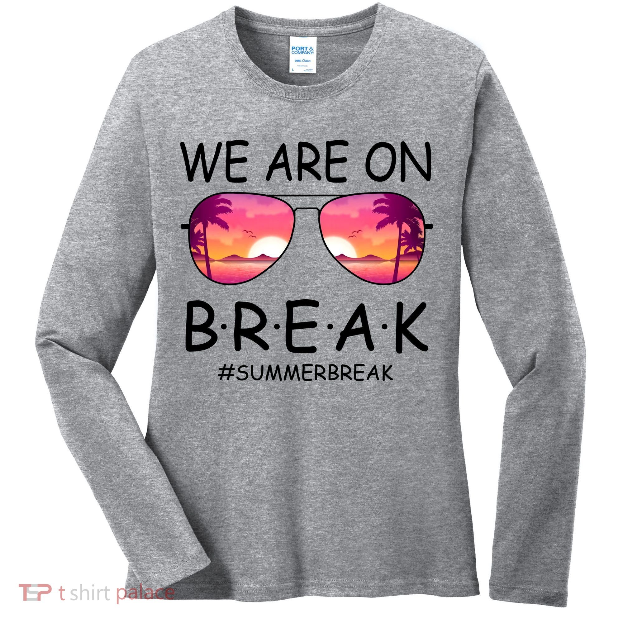 We Are On Break Summer Break Tropical Women's Long Sleeve Shirt