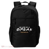 We Are On A Break Teacher Life Backpack thumb 0