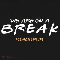 We Are On A Break Teacher Life Women's Hoodie thumb 2