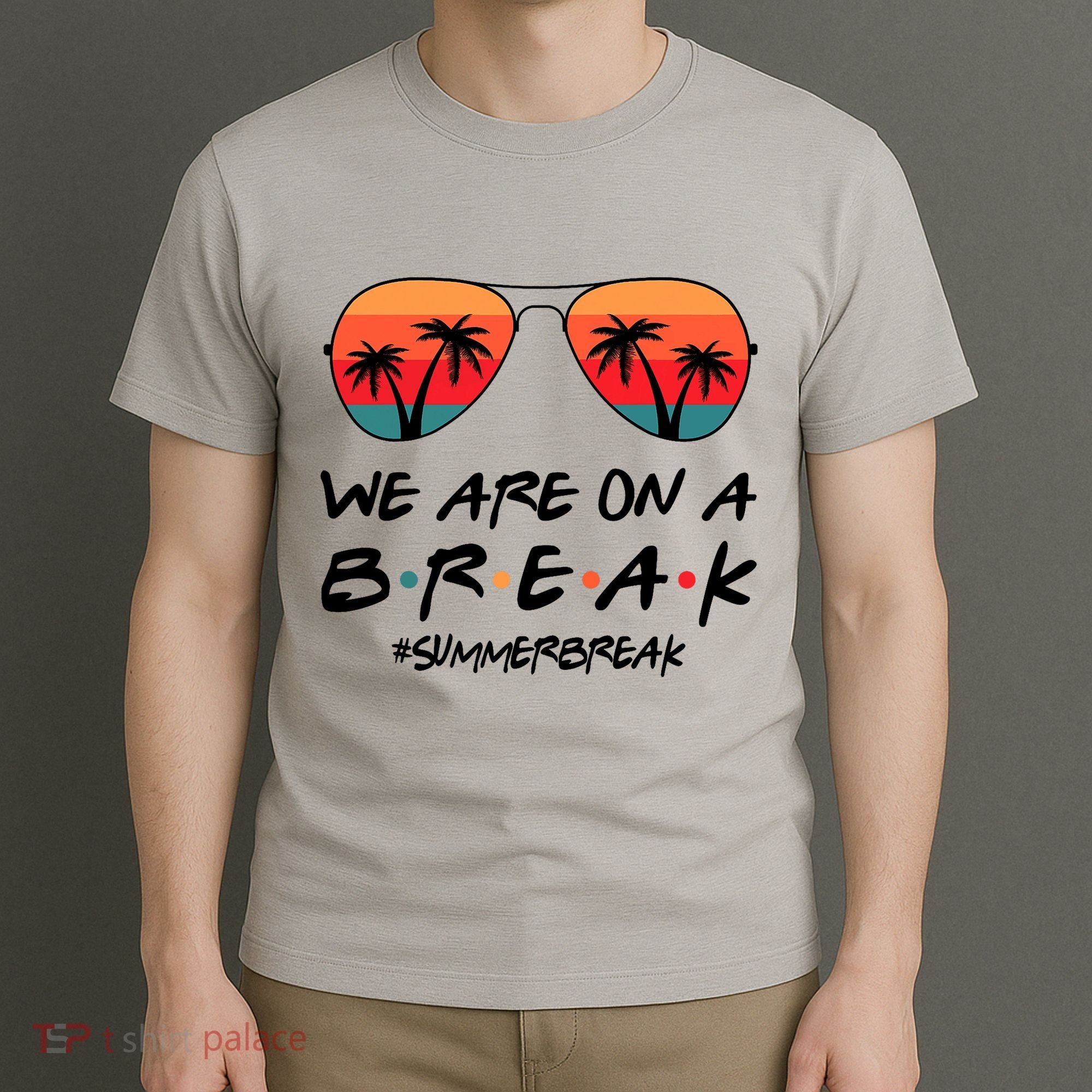 We Are On A Break Hello Summer Vibes Last Day Of School T-Shirt