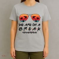 We Are On A Break Hello Summer Vibes Last Day Of School T-Shirt thumb 4
