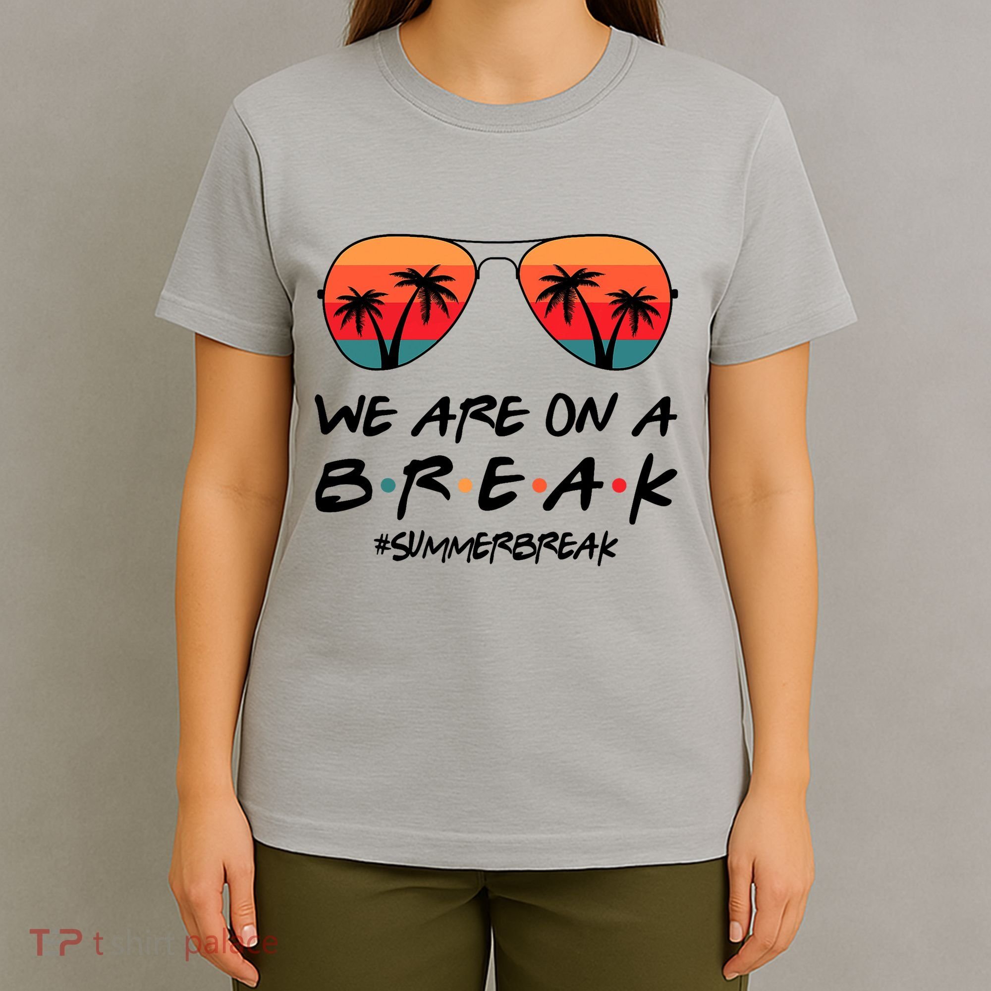 We Are On A Break Hello Summer Vibes Last Day Of School T-Shirt