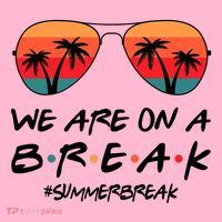 We Are On A Break Hello Summer Vibes Last Day Of School Coaster thumb 2