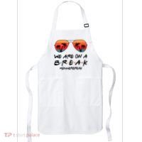 We Are On A Break Hello Summer Vibes Last Day Of School Apron thumb 0
