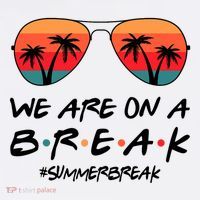 We Are On A Break Hello Summer Vibes Last Day Of School Women's Tank Top thumb 5